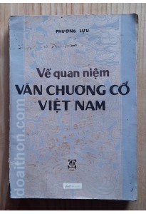 Quan niệm về Văn chương cổ Việt Nam (1985)