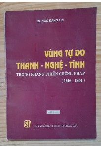 Vùng tự do Thanh-Nghệ-Tĩnh trong kháng chiến chống Pháp 1946-1954