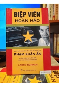 Điệp viên hoàn hảo - Phạm Xuân Ẩn