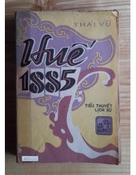 Huế 1885 - tiểu thuyết lịch sử