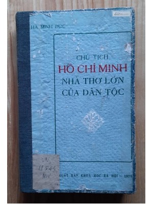 Chủ tịch Hồ Chí Minh - Nhà thơ lớn của dân tộc