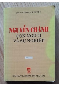 Nguyễn Chánh con người và sự nghiệp