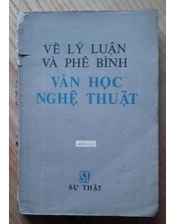 Về Lý luận và phê bình văn học nghệ thuật - sách 1984