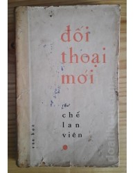 Đối thoại mới - Chế Lan Viên (1973)