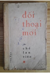 Đối thoại mới - Chế Lan Viên (1973)