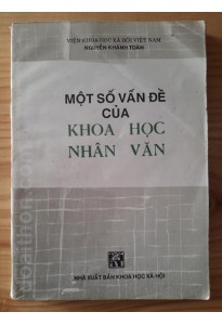 Một số vấn đề của Khoa học nhân văn