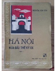 Hà Nội nửa đầu thế kỷ XX - Tập 1 (1986)