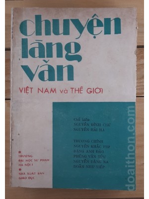 Chuyện làng văn Việt Nam và Thế giới - Bộ 2 tập (1987)