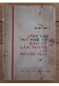 Một vài suy nghĩ về đạo lý làm người của Hồ Chủ Tịch (1969)