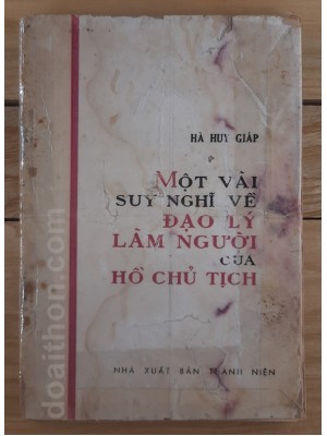 Một vài suy nghĩ về đạo lý làm người của Hồ Chủ Tịch (1969)