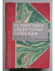 Sự phát triển của tư tưởng ở Việt Nam từ Thế kỷ 19 đến Cách mạng Tháng 8 (Tập 1- 1973)