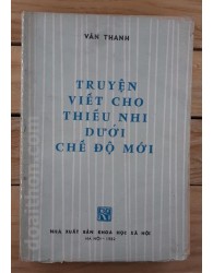 Truyện viết cho Thiếu nhi dưới chế độ mới (1982)