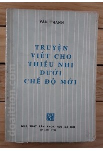 Truyện viết cho Thiếu nhi dưới chế độ mới (1982)