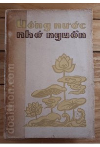 Uống nước nhớ nguồn (x1973) - Tập ký về Bác Hồ