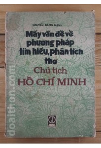 Phương pháp tìm hiểu và phân tích thơ Hồ Chủ Tịch