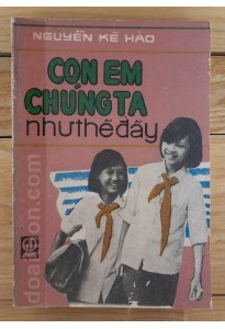 Con em chúng ta như thế đấy