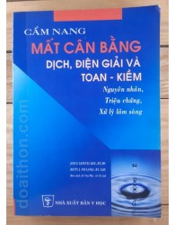 Cẩm nang Mất cân bằng dịch, điện giải và Toan Kiềm