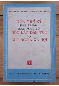 Nửa thế kỷ đấu tranh dưới ngọn cờ Độc lập dân tộc và Chủ nghĩa Xã hội (1980)