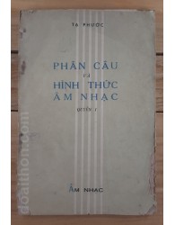 Phân câu và Hình thức âm nhạc - Tạ Phước (quyển 1 - 1962)