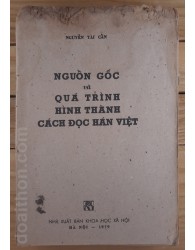 Nguồn gốc và quá trình hình thành cách đọc Hán Việt (s1979)