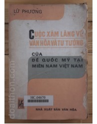 Cuộc xâm lăng về văn hóa và tư tưởng của đế quốc Mỹ tại miền nam Việt Nam (1981)