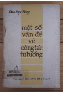 Một số vấn đề về công tác tư tưởng (1984)