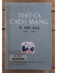 Thơ ca Cách mạng ở Việt Bắc 1936 - 1945 (1977)