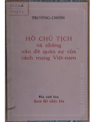 Hồ Chủ Tịch và những vấn đề quân sự của cách mạng Việt Nam (1971)