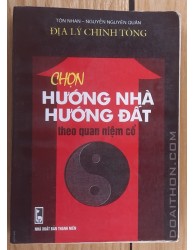 Chọn hướng nhà hướng đất theo quan niệm cổ