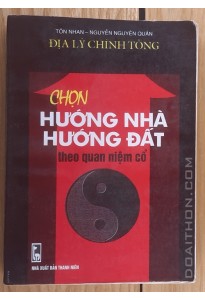 Chọn hướng nhà hướng đất theo quan niệm cổ