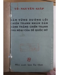 Nắm vững đường lối chiến tranh nhân dân, đánh thắng chiến tranh phá hoại của Đế quốc Mỹ (1972)