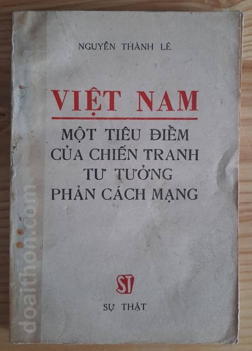 Việt Nam một tiêu điểm của chiến tranh tư tưởng phản cách mạng, Nguyễn Thành Lê 1