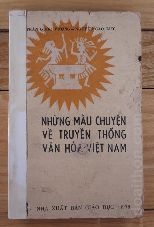 Những mẩu chuyện về truyền thống văn hoá Việt Nam, Trần Quốc Vượng, Nguyễn Cao Luỹ 1