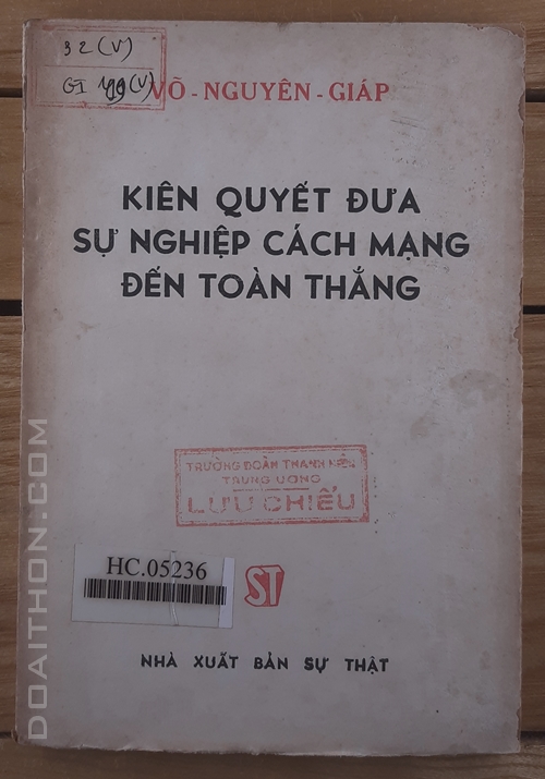 Kiên quyết đưa sự nghiệp cách mạng đến toàn thắng, Đại tướng Võ Nguyên Giáp 1