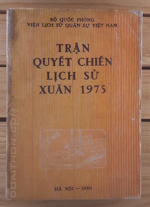 Trận quyết chiến lịch sử Xuân 1975 1