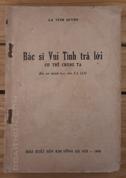 Bác sĩ vui tính trả lời cơ thể chúng ta 1